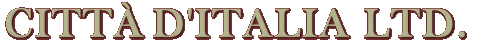 CITTA D'ITALIA LTD.