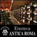 Import Italian Wine & Food Shop "Enoteca ANTICA ROMA"